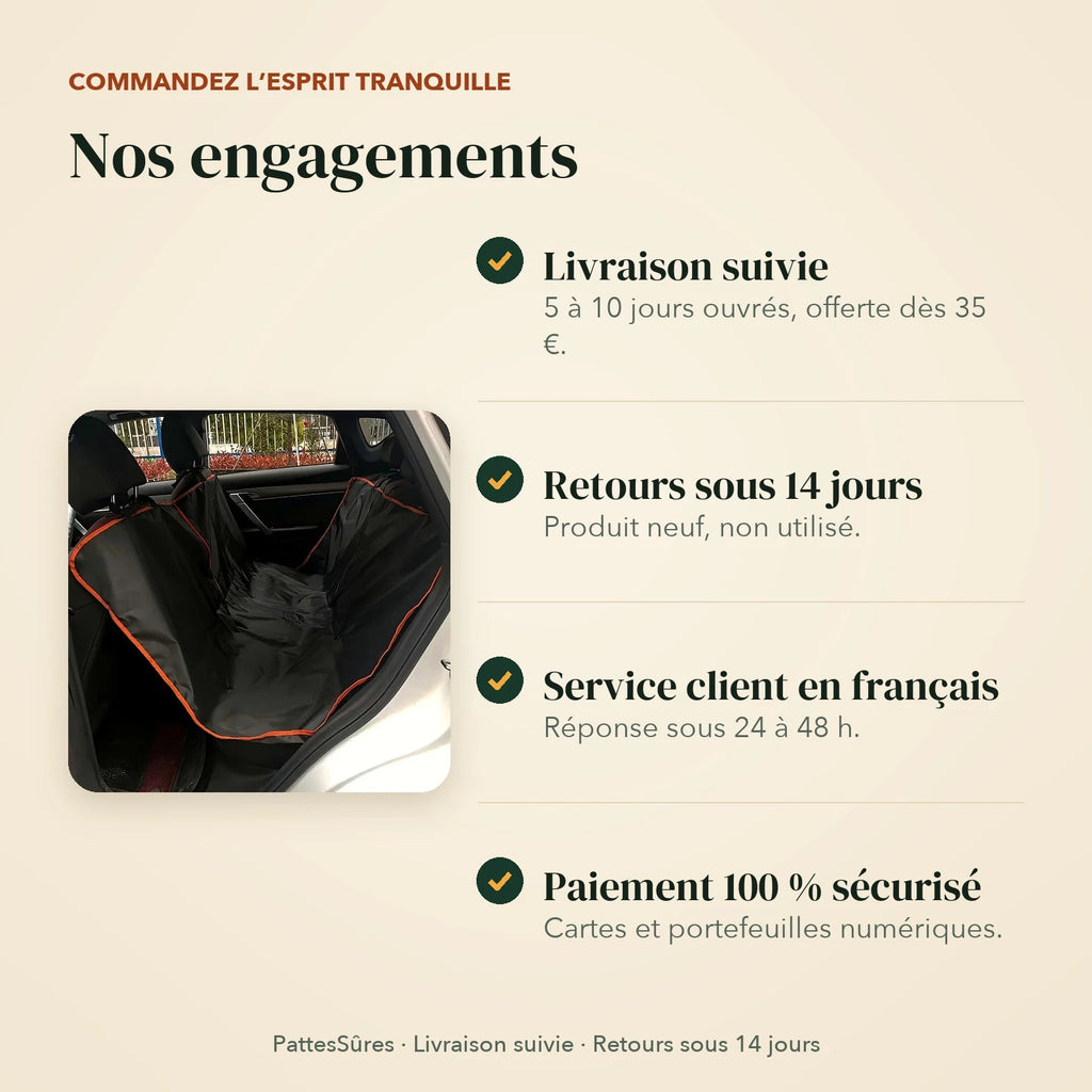 Nos engagements : livraison suivie, retours sous 14 jours, service client en français, paiement sécurisé