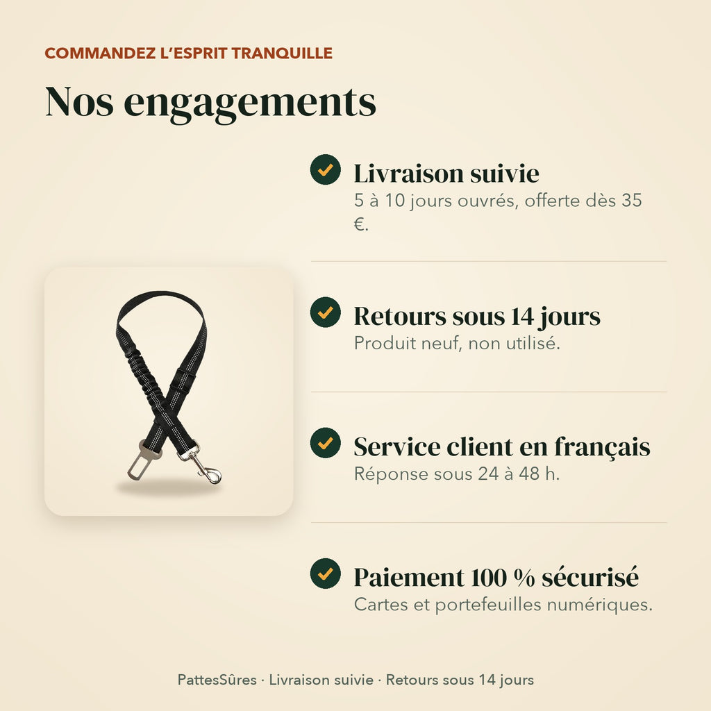 Nos engagements : livraison suivie, retours sous 14 jours, service client en français, paiement sécurisé