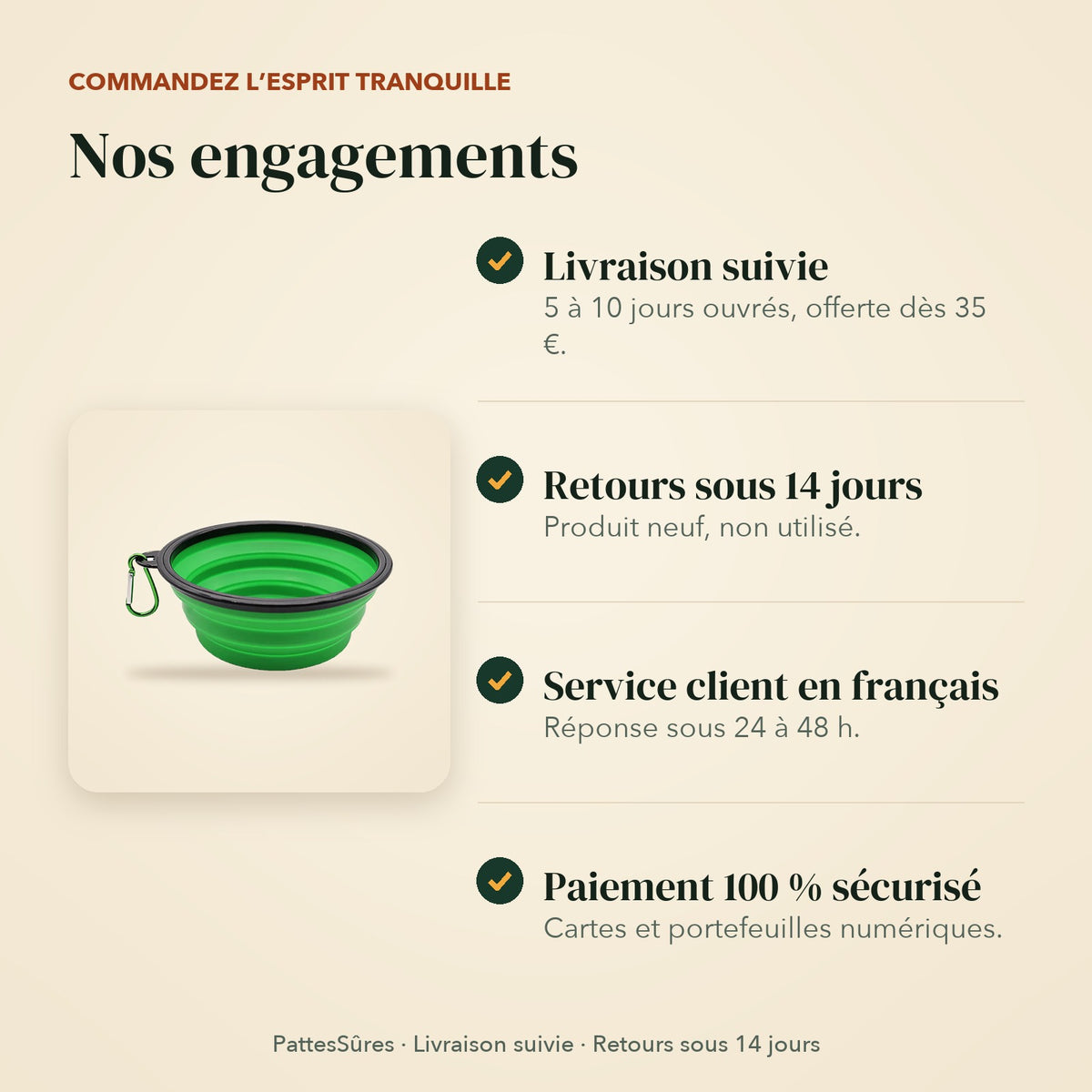 Nos engagements : livraison suivie, retours sous 14 jours, service client en français, paiement sécurisé